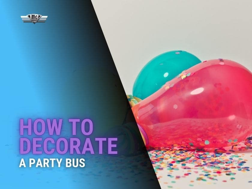 How to Decorate a Party Bus